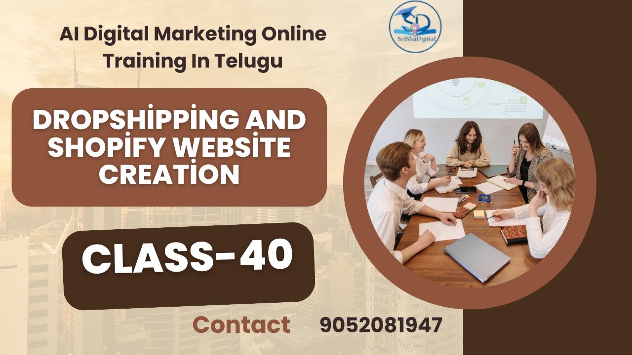 DropShipping and Shopify Website Creation Free Digital Marketing Online Class - 40