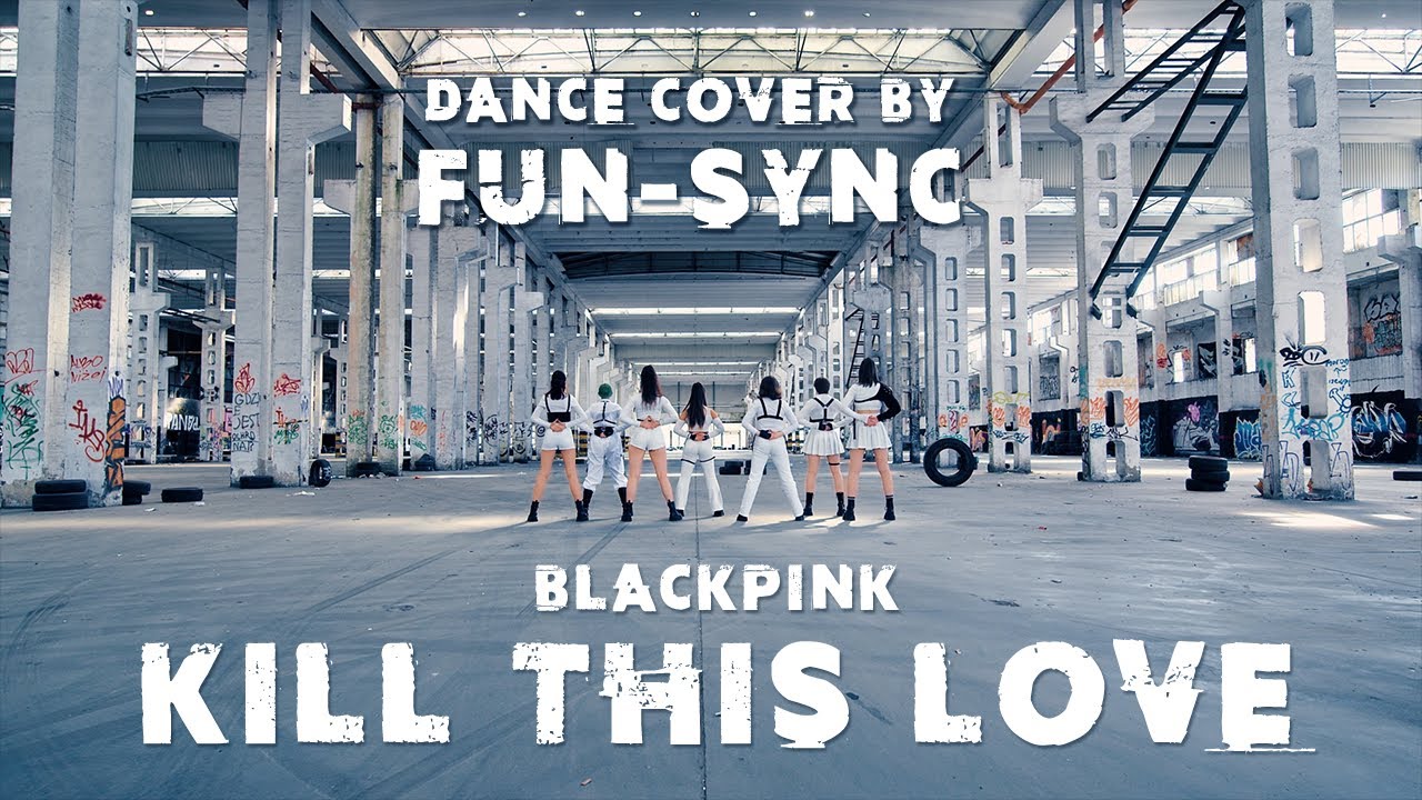 BLACKPINK - 'Kill This Love' Dance Cover by FUN-SYNC