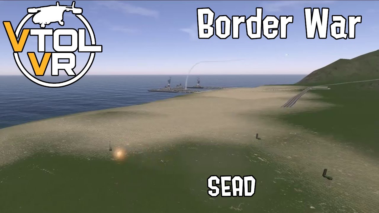 VTOL VR Definitive Campaign Guide - Border War - SEAD