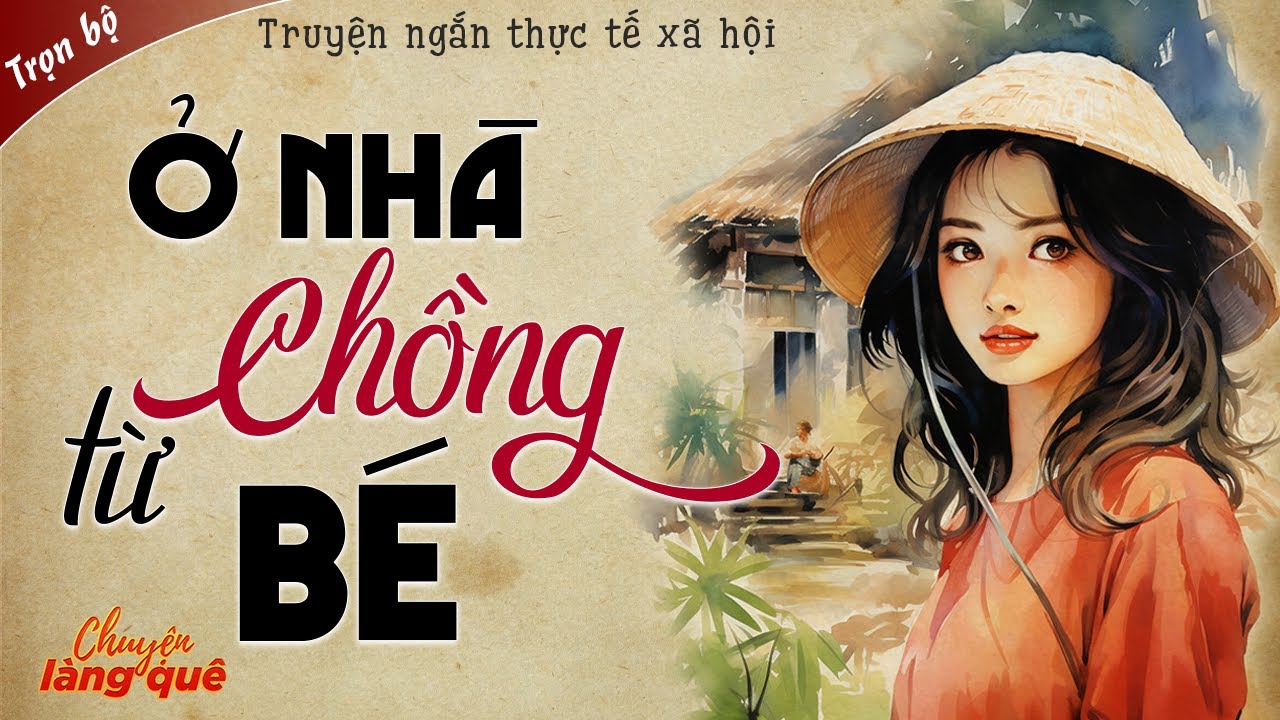 Truyện Ngắn Về Cô Gái Nghèo Hầu Hạ Bảo Vệ Cậu Chủ Từ Bé FULL - Truyện Ngắn Làng Quê Mới Nhất 2023