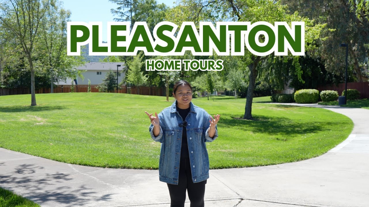 Touring 3 Homes for Sale in Pleasanton CA | From Affordable to Luxury