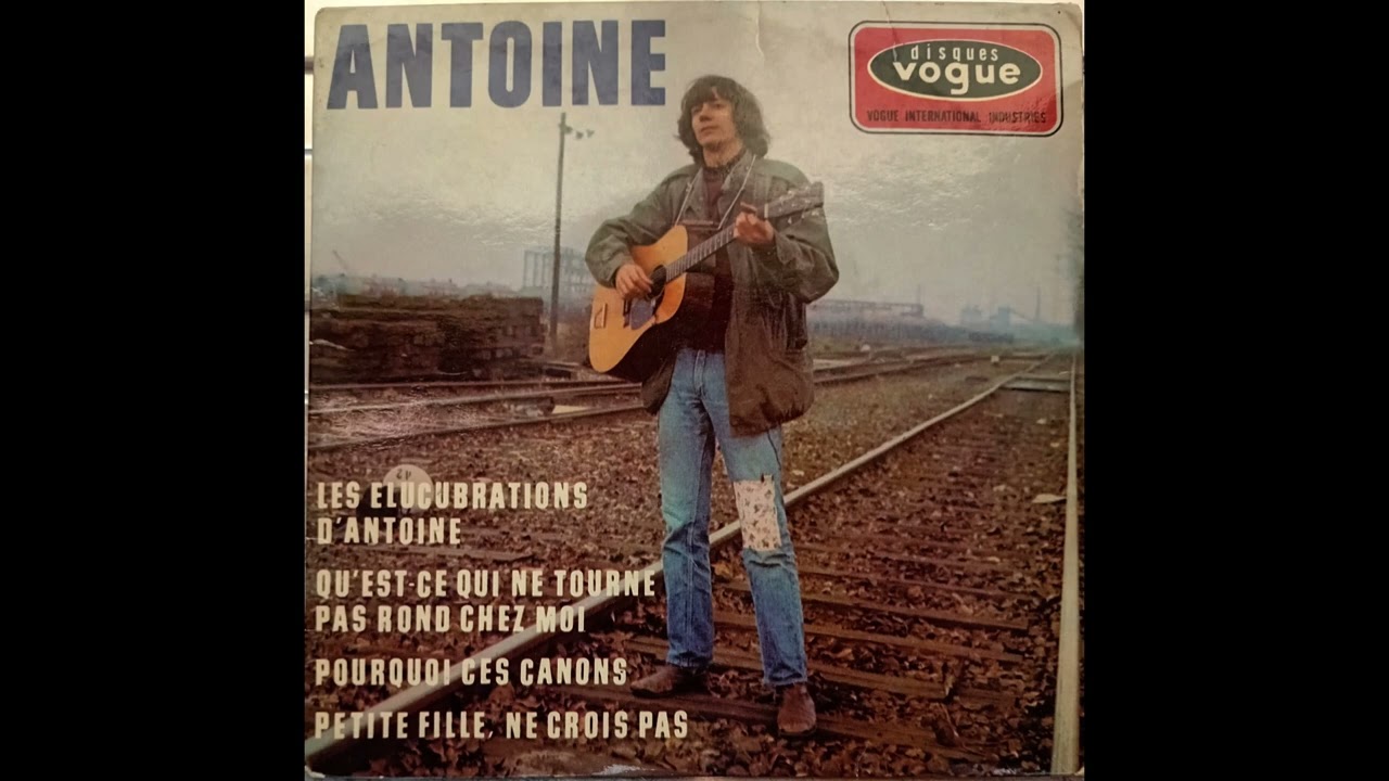 Antoine - Petite Fille, Ne Crois Pas (1966 EP) Vinyl rip
