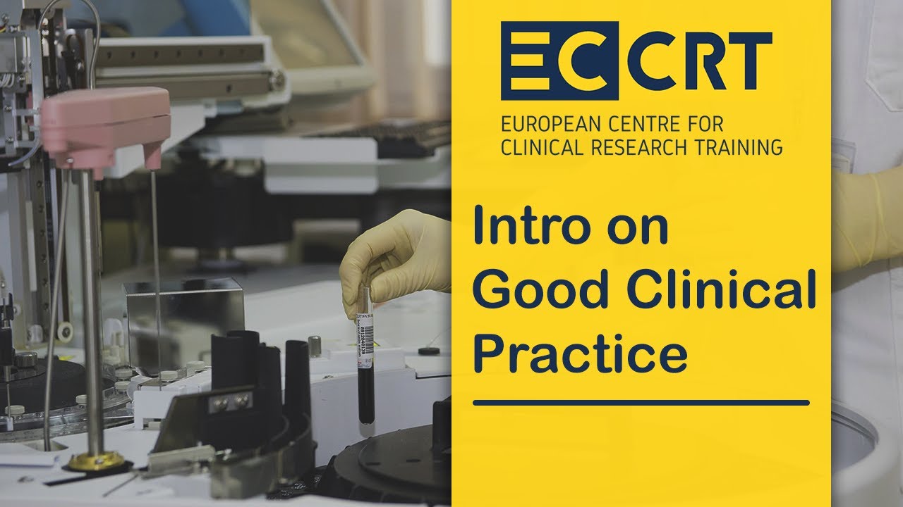 Good Clinical Practice for investigators Introduction