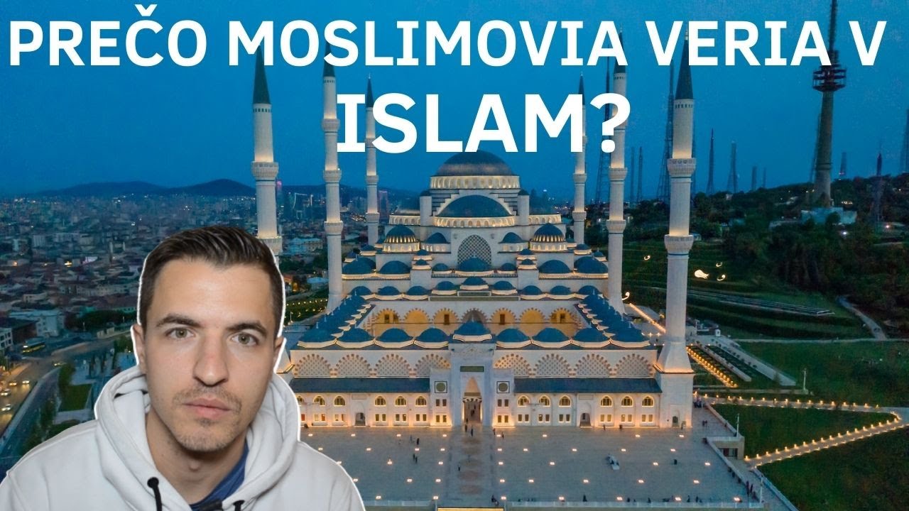 Prečo Moslimovia veria v Islam a nechcú zmeniť svoju identitu? (od slovenského moslima)