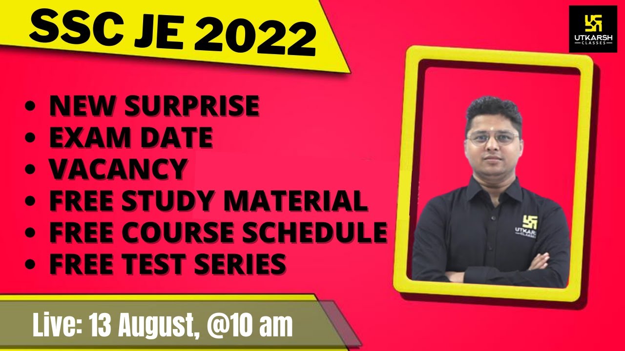 SSC JE 2022 Notification Out | SSC JE Vacancy Full Detail Syllabus, Exam Date, Eligibility, Posts