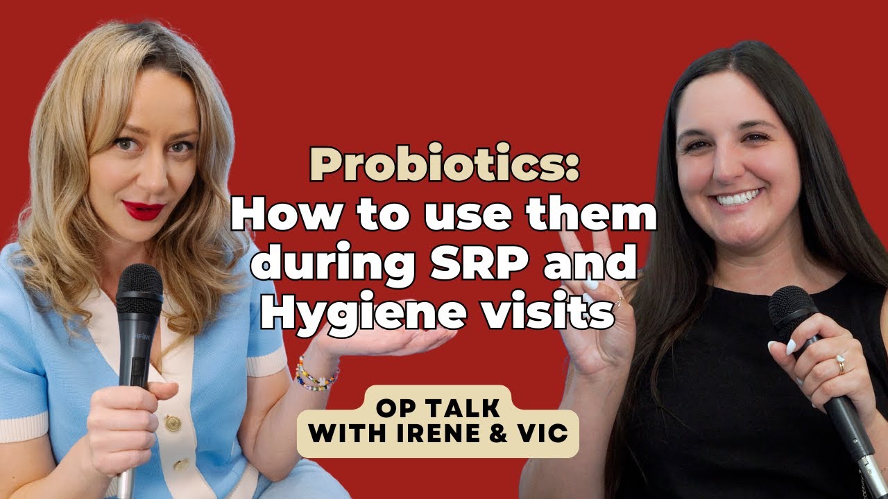 Oral Probiotics during SRP and hygiene therapy| Tooth Or Dare Podcast with Toothlife.Irene