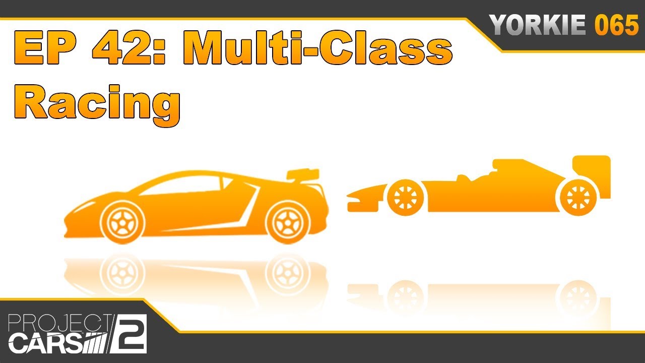 Episode 42: Multi-Class Racing | The Insider's Guide to Project CARS 2