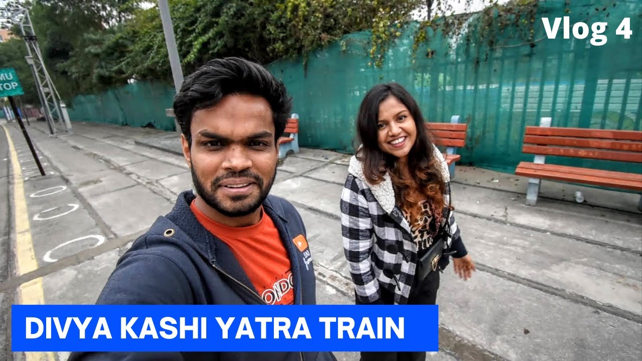 DIVYA KASHI YATRA TRAIN JOURNEY ENDS | Varanasi to Delhi Train
