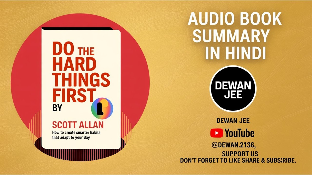Crush Procrastination in 10 Minutes ! Do the Hard Things First by Scott Allan Summary in Hindi