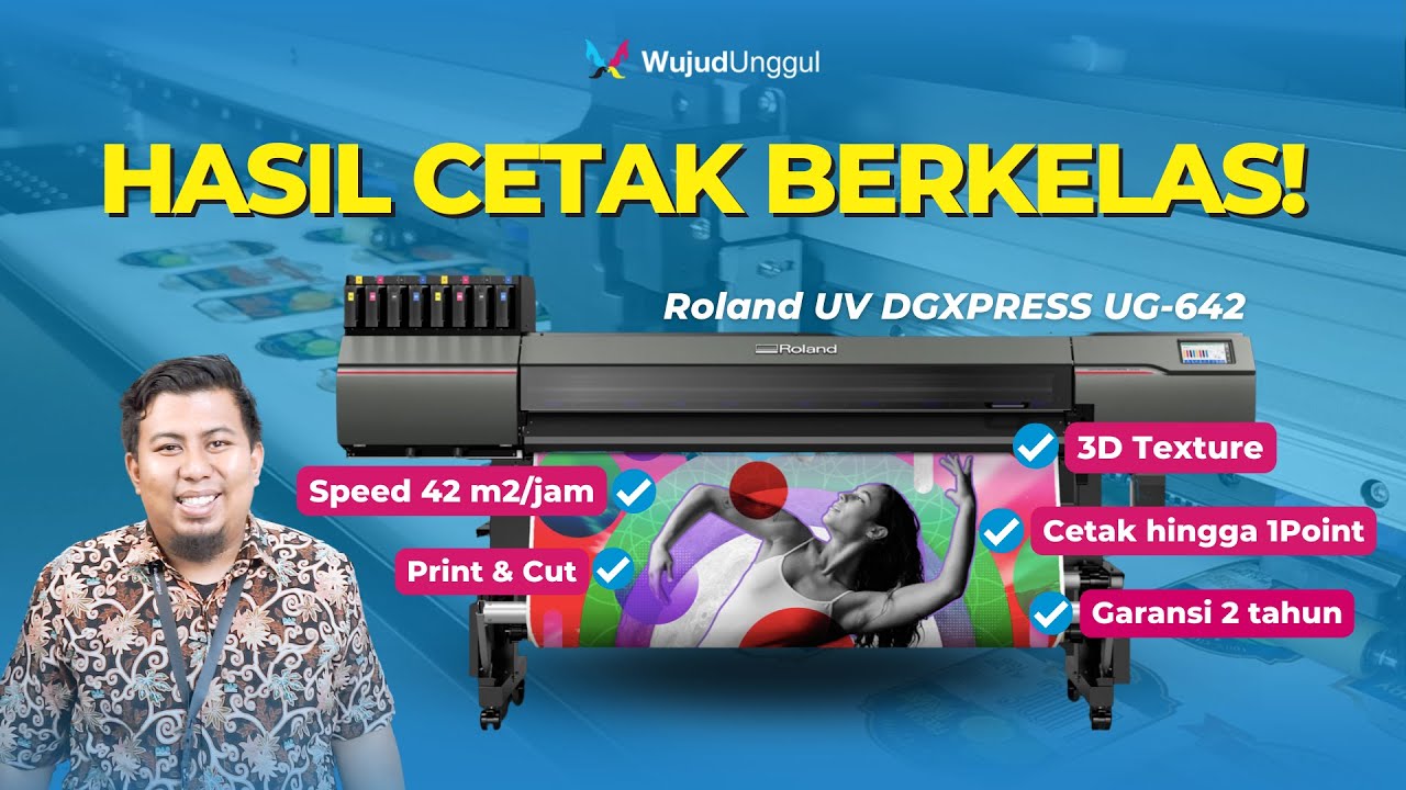Roland UV DGXPRESS UG-642 Fiturnya Segudang!