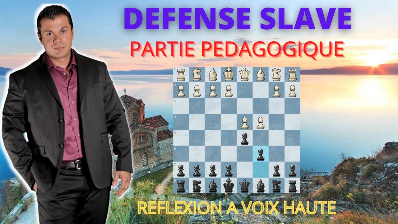 OUVERTURE SLAVE #2 Echecs Pédagogique, niveau débutant et intermédiaire.