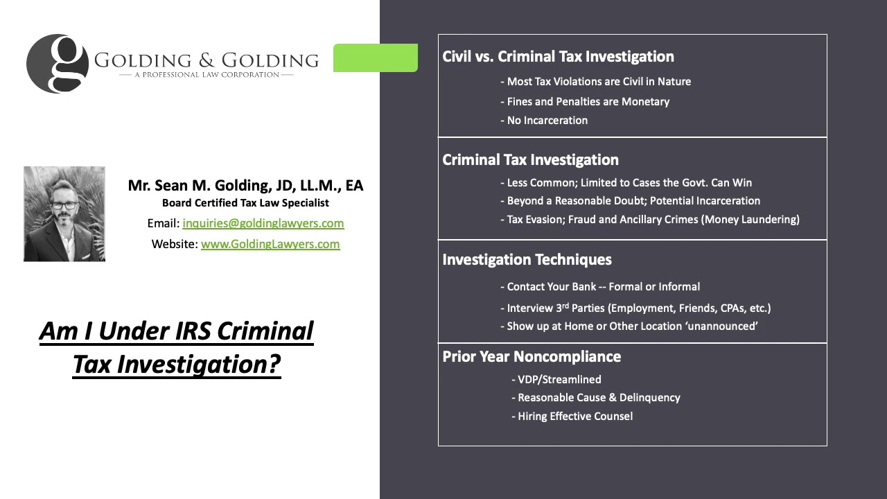 Am I Under IRS Criminal Tax Investigation (Golding & Golding, Board Certified Tax Law Specialist)