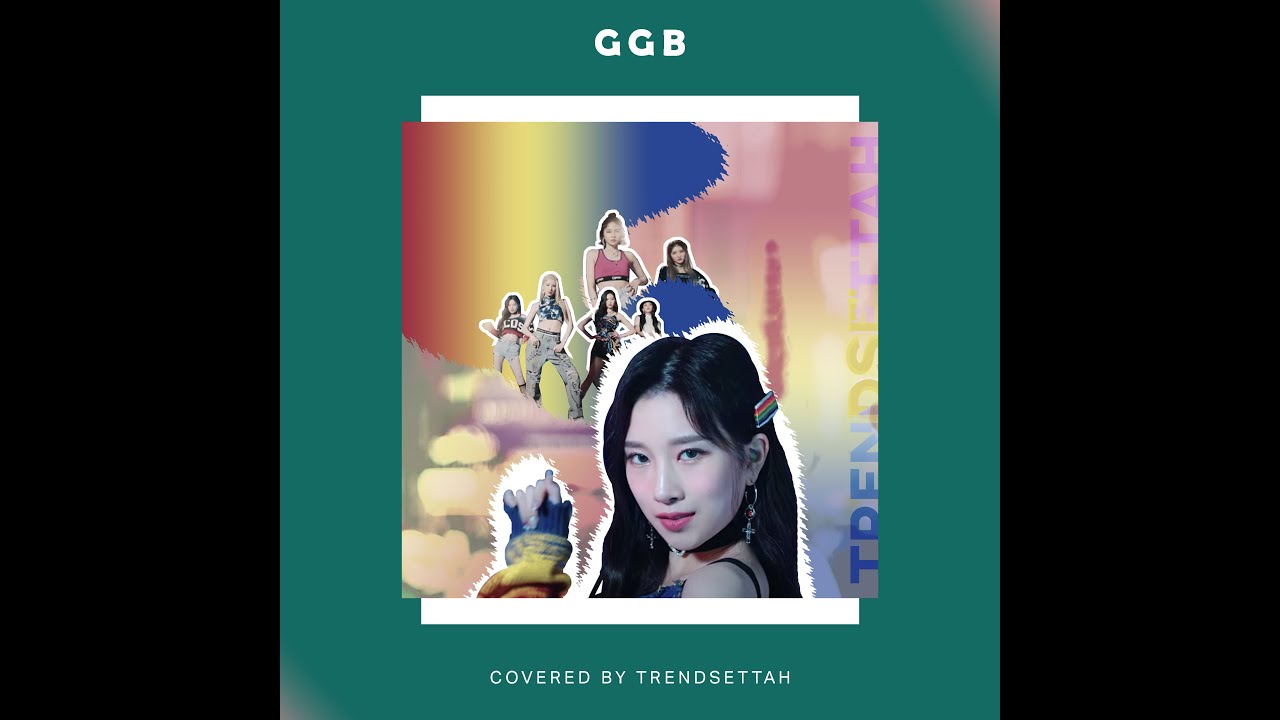 TRENDSETTAH (트랜드쌔트) - 'GGB' Lyrics (BLINGBLING COVER)