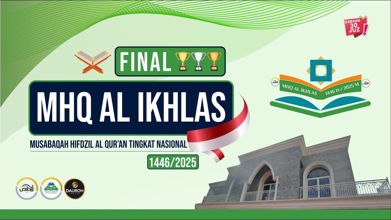 🔴 [LIVE] Sesi - 1 Final MHQ Al Ikhlas ke- I 