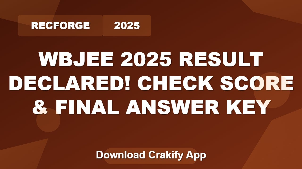 WBJEE 2025 Result Out! How to Check Your Score & Final Answer Key