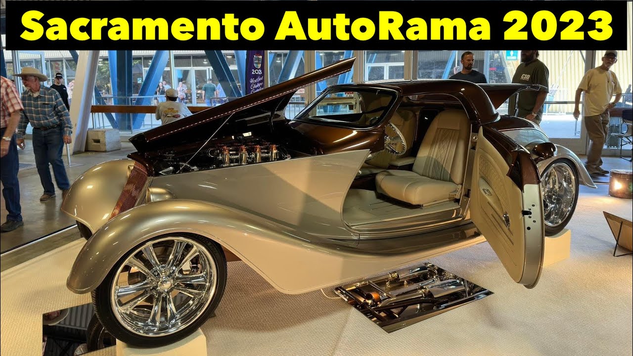 SACRAMENTO AUTORAMA 2023! - CUSTOM & CLASSIC CAR SHOW in CALIFORNIA 