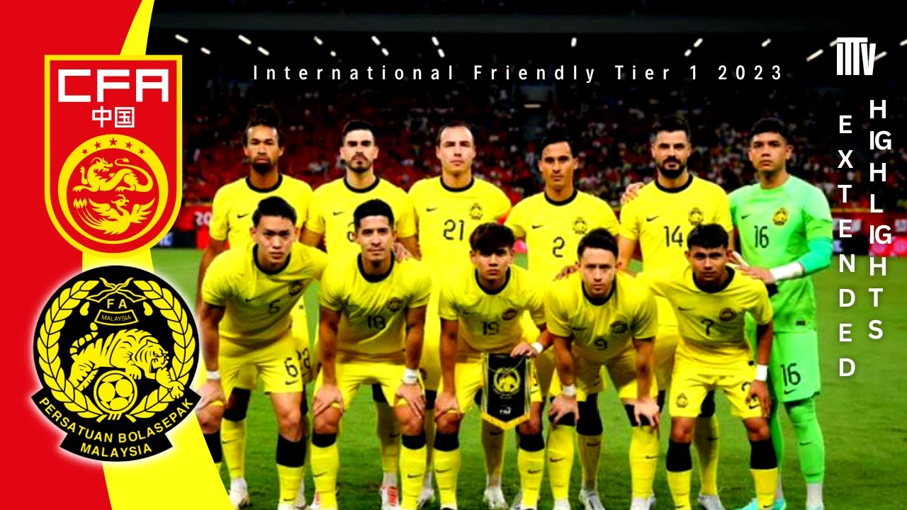 FULL MATCH | CHINA PR vs MALAYSIA | INTERNATIONAL FRIENDLY TIER 1 2023 | EXTENDED HIGHLIGHT [HD]