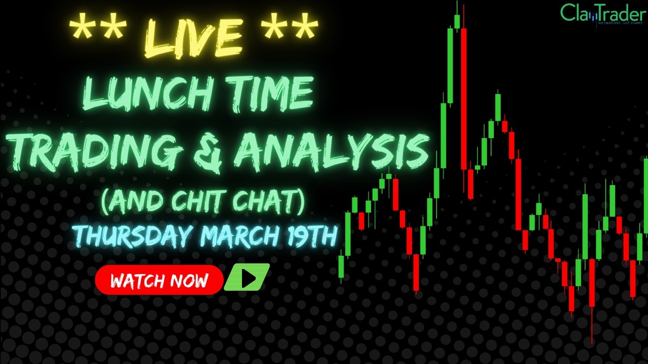 3/19/26 - LIVE Trading and Market Analysis! (come hang out!)