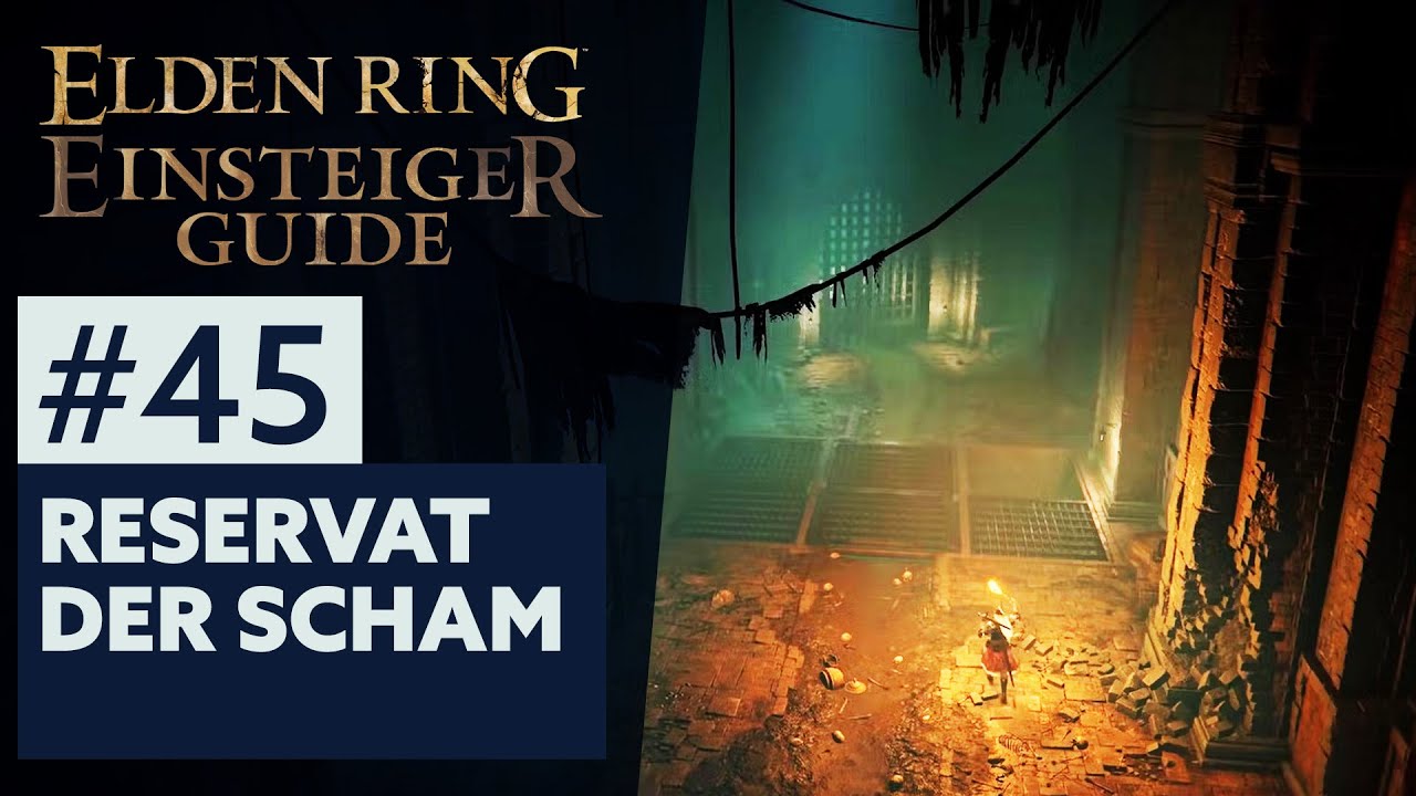 Elden Ring Einsteiger-Guide #45 | RESERVAT DER SCHAM