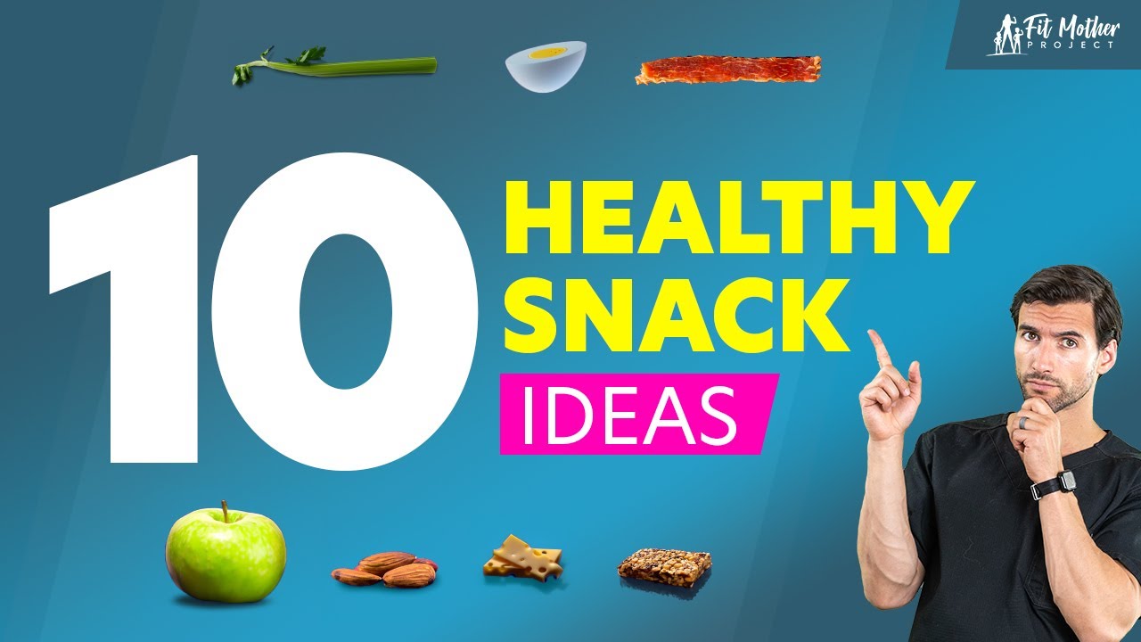 The 10 Best Snacks To Satisfy Your Cravings
