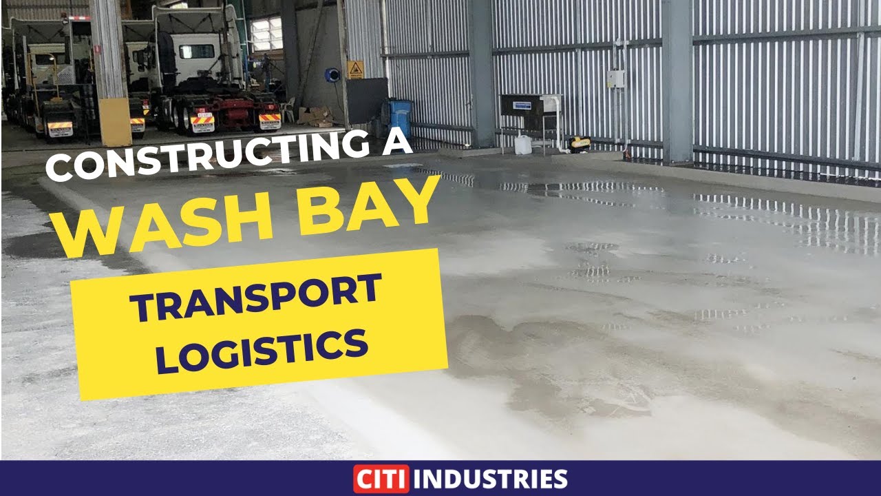 CONSTRUCTING A WASH BAY FOR TRANSPORT & LOGISTICS