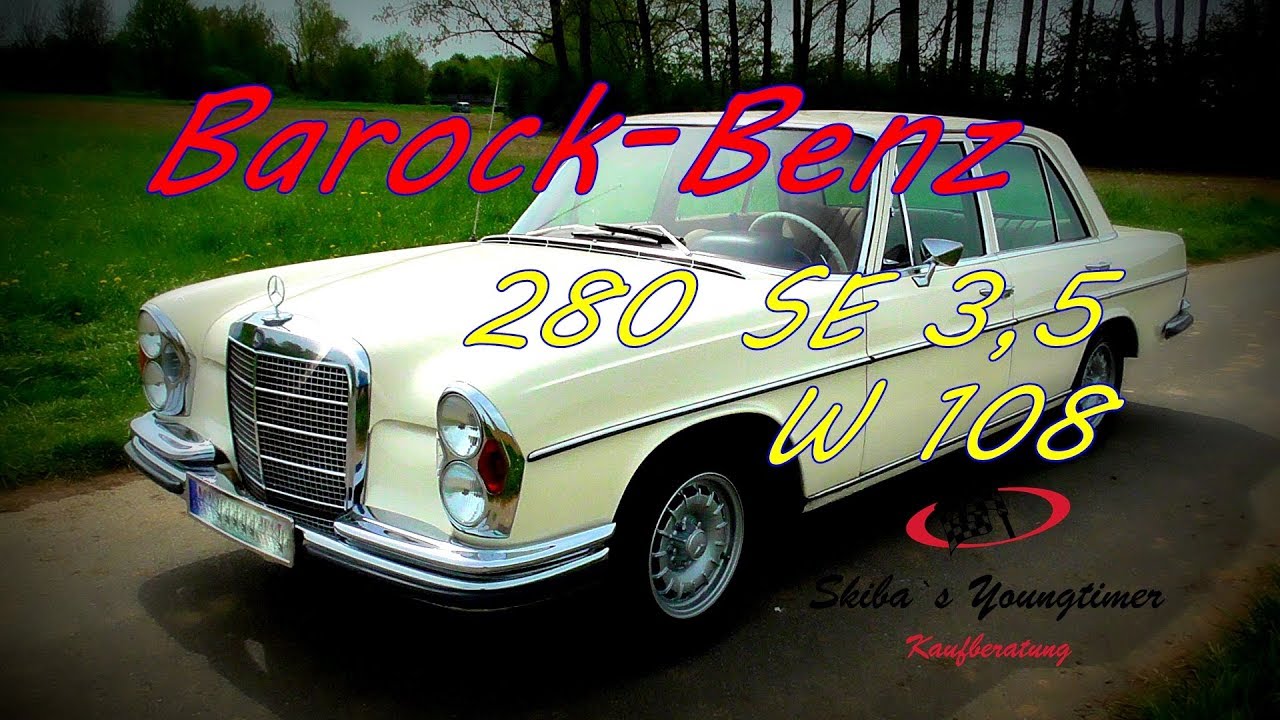 Mercedes 280 SE 3.5 W 108  I ein Zustandsbericht