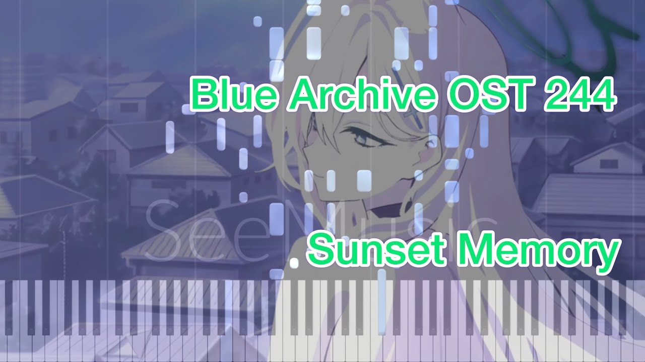 【ブルアカ】Sunset Memory 採譜してみた【ピアノ】