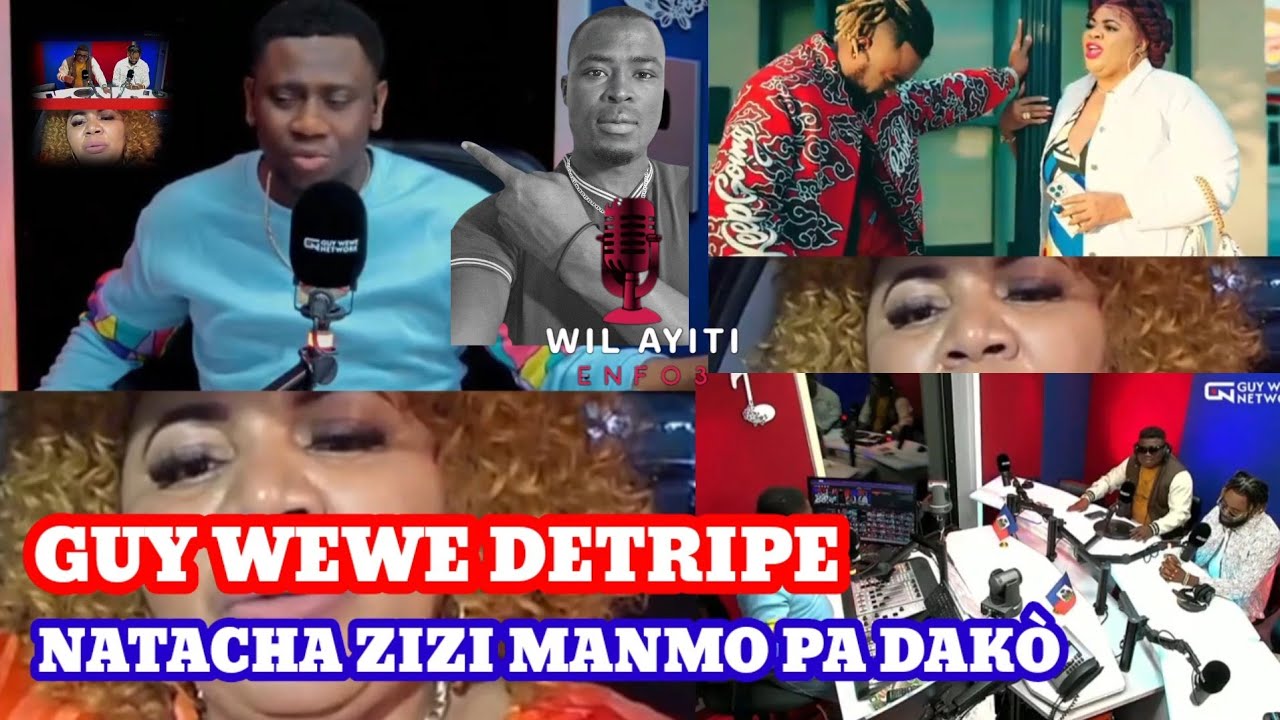 MEN KOMAN GUY WEWE AP DETRIPE NATACHA ZIZI AKOZ ARESTASYON KAREL MANNO SOTI MIZIK A ZIZI A GUY PRAN 