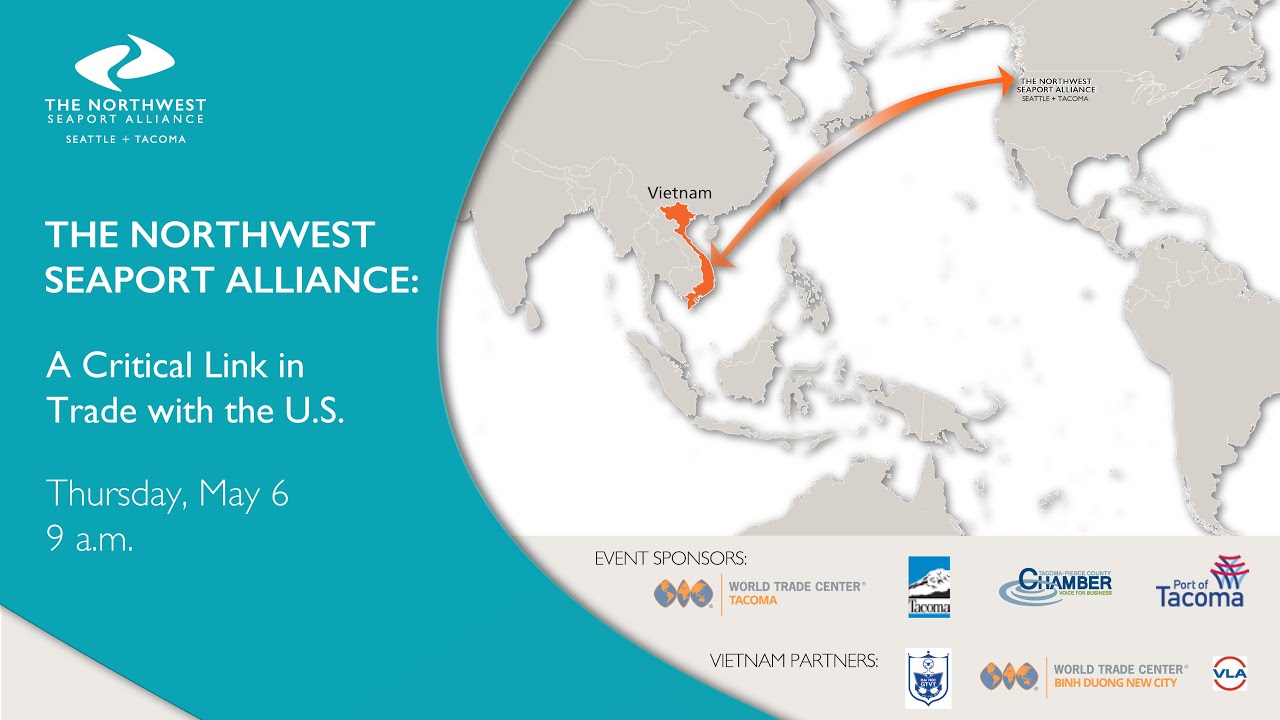The Northwest Seaport Alliance: A Critical Link in Trade with the U.S - Vietnam Webinar