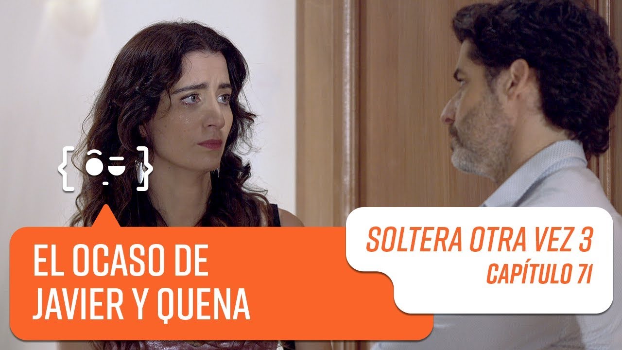 Capítulo 71 | Soltera Otra Vez 3