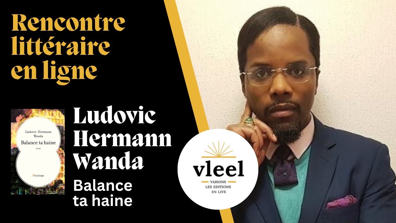 VLEEL, Ludovic Hermann Wanda, Balance Ta haine, Éditions L'Antilope, Mars 2021