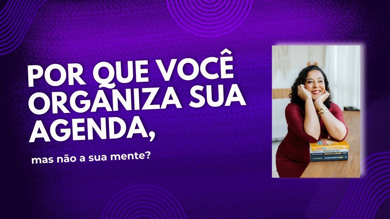 Por que você organiza sua agenda, mas não a sua mente #saudemental #emoções #burnout #pazmental