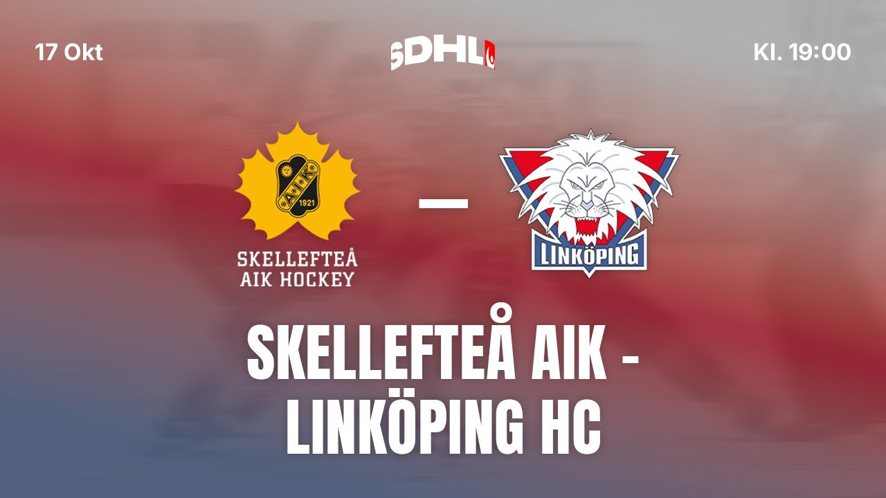 SDHL: Skellefte&aring; AIK - Link&ouml;ping HC | Skellefte&aring; Kraft Arena | S&auml;song 25/26