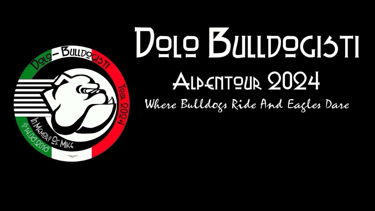2024 - Dolo Bulldogisti - Alpentour Pt.1