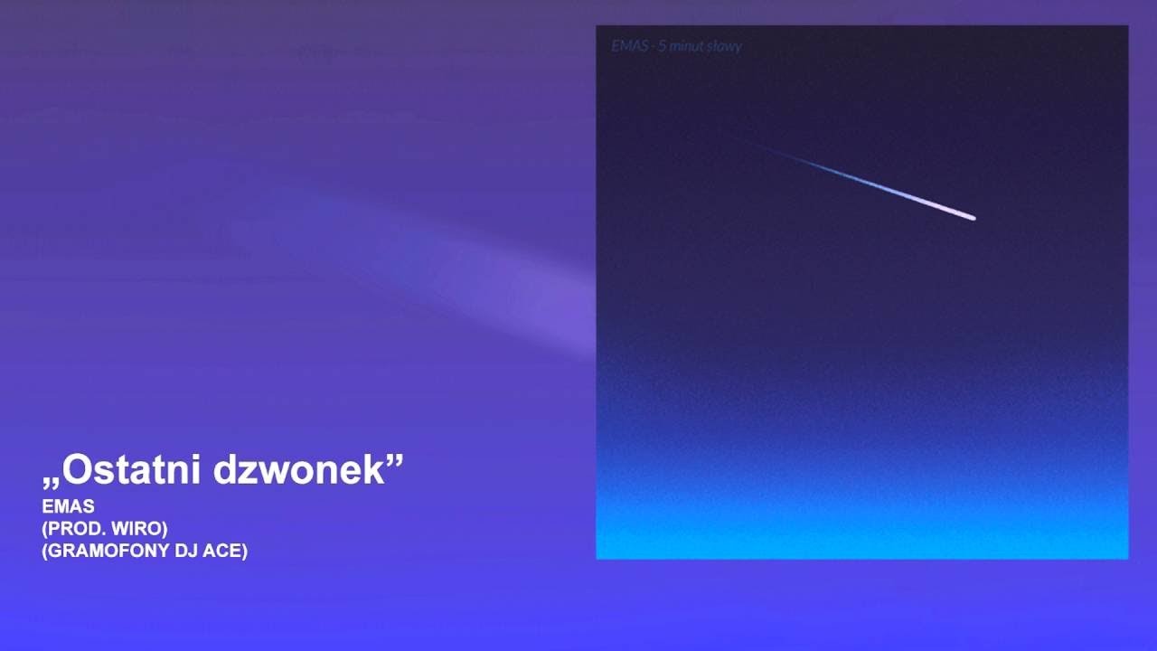 EMAS - Ostatni dzwonek (prod. Wiro, cuty DJ Ace)