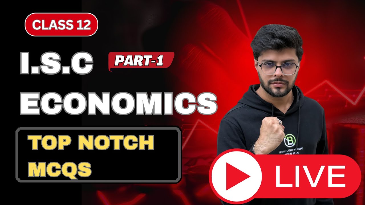 ISC Class 12 Economics | Top-Notch MCQs | 2026 Boards Preparation