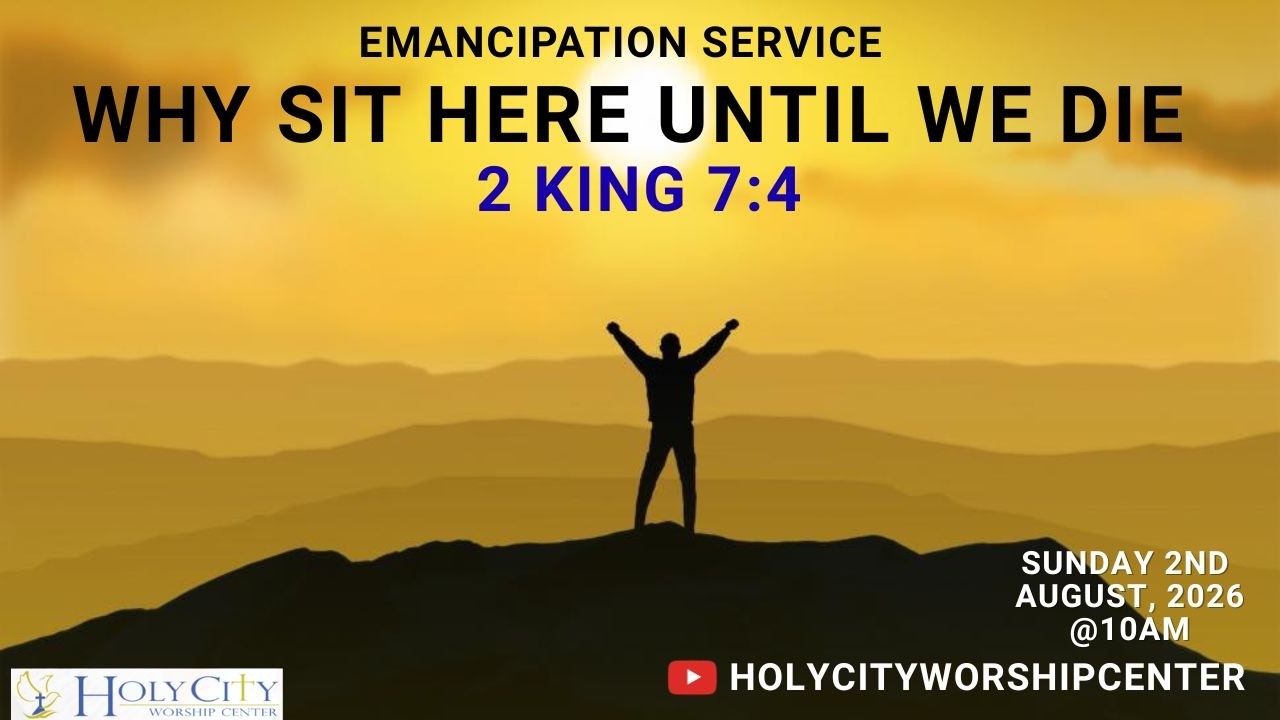 Holy City Worship Center - Why Sit Here Until We Die