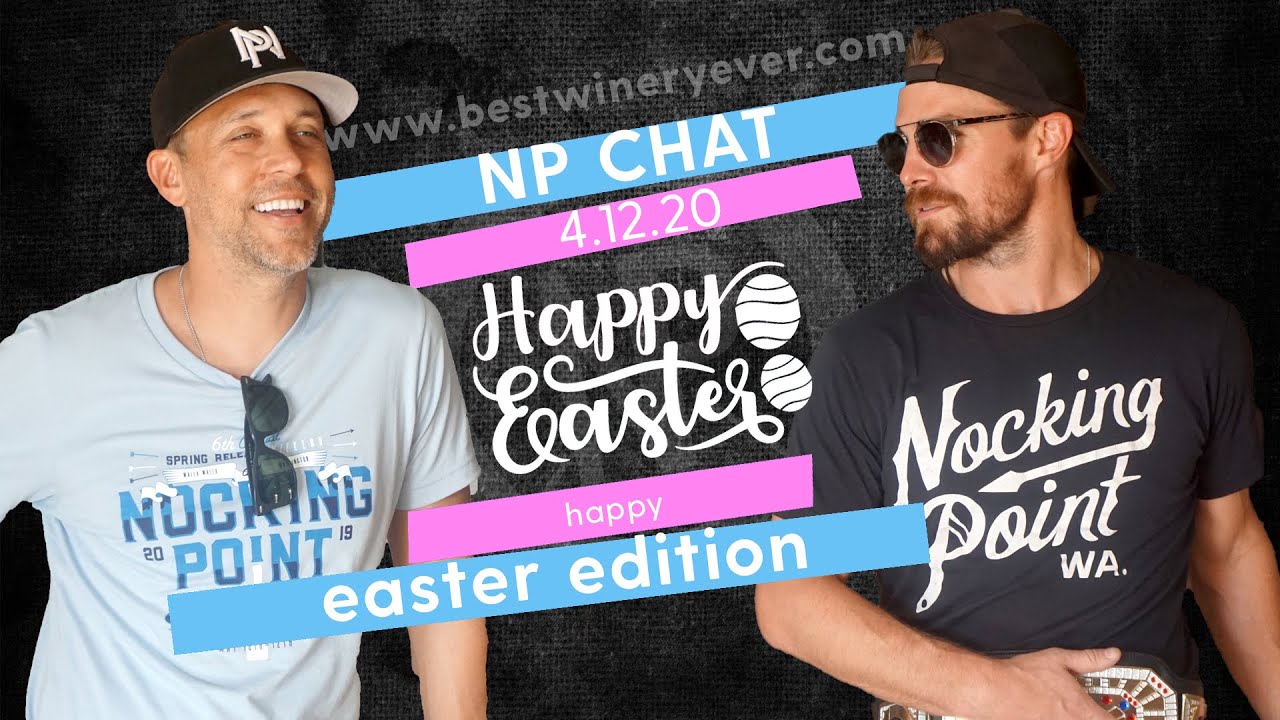 Nocking Point Chat 4.12.20 - Happy Easter