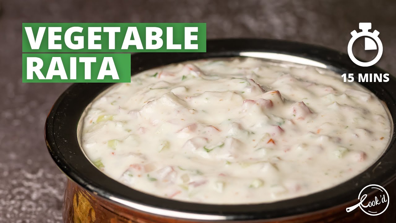 Vegetable Raita Recipe | Mixed Vegetable Raita Recipe | Quick and Easy Raita Recipe | Cookd