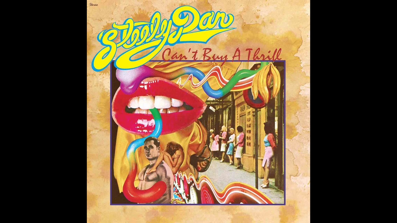 CAN'T BUY A THRILL (1972) #steelydan