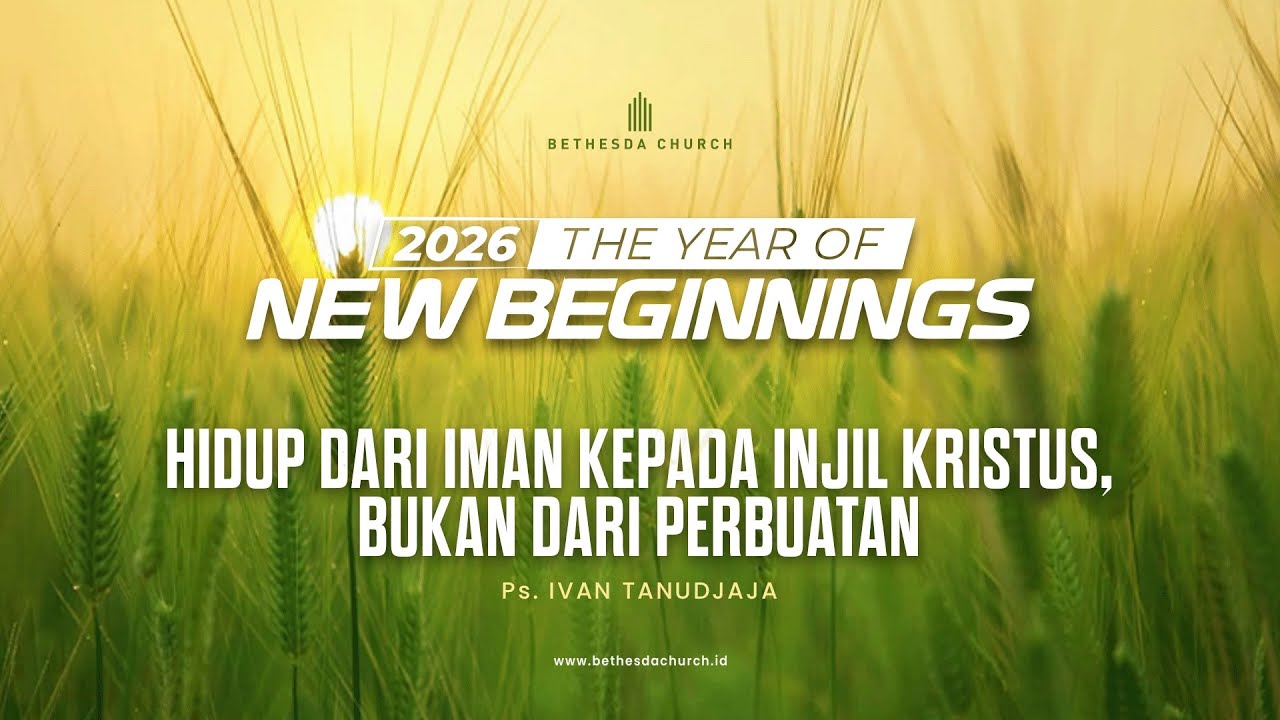 Ps. Ivan Tanudjaja - Hidup Dari Iman Kepada Injil Kristus, Bukan Dari Perbuatan
