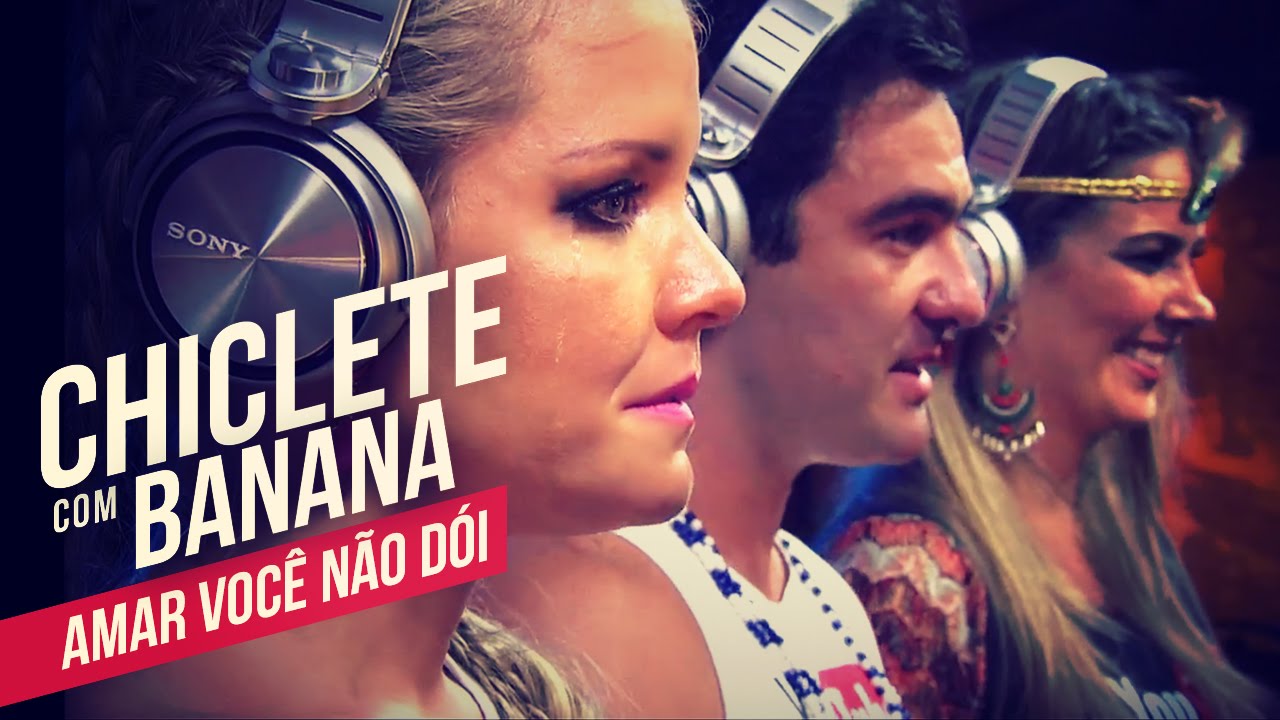 Chiclete com Banana   Amar você não dói   YouTube Carnaval 2014