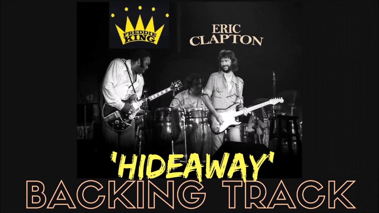 Freddie King/Eric Clapton -'Hideaway' Backing Track