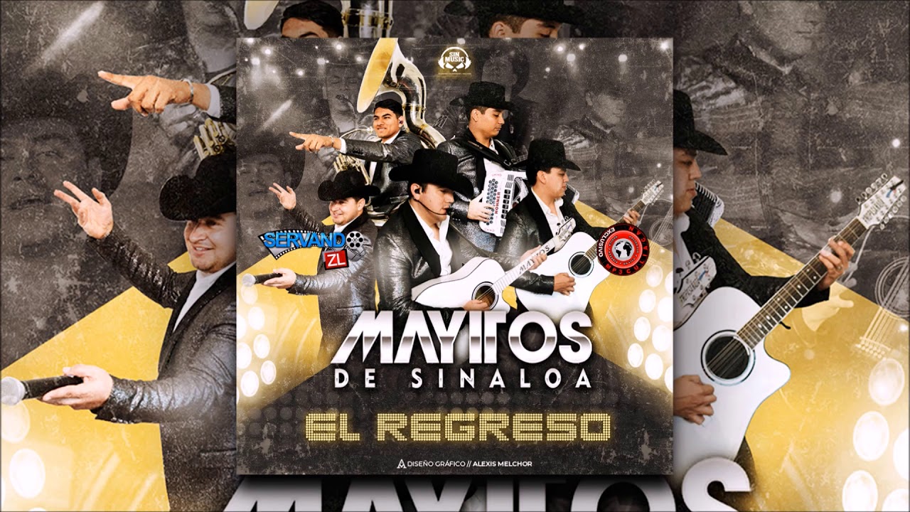 Los Mayitos De Sinaloa Disco Completo (El Regreso )