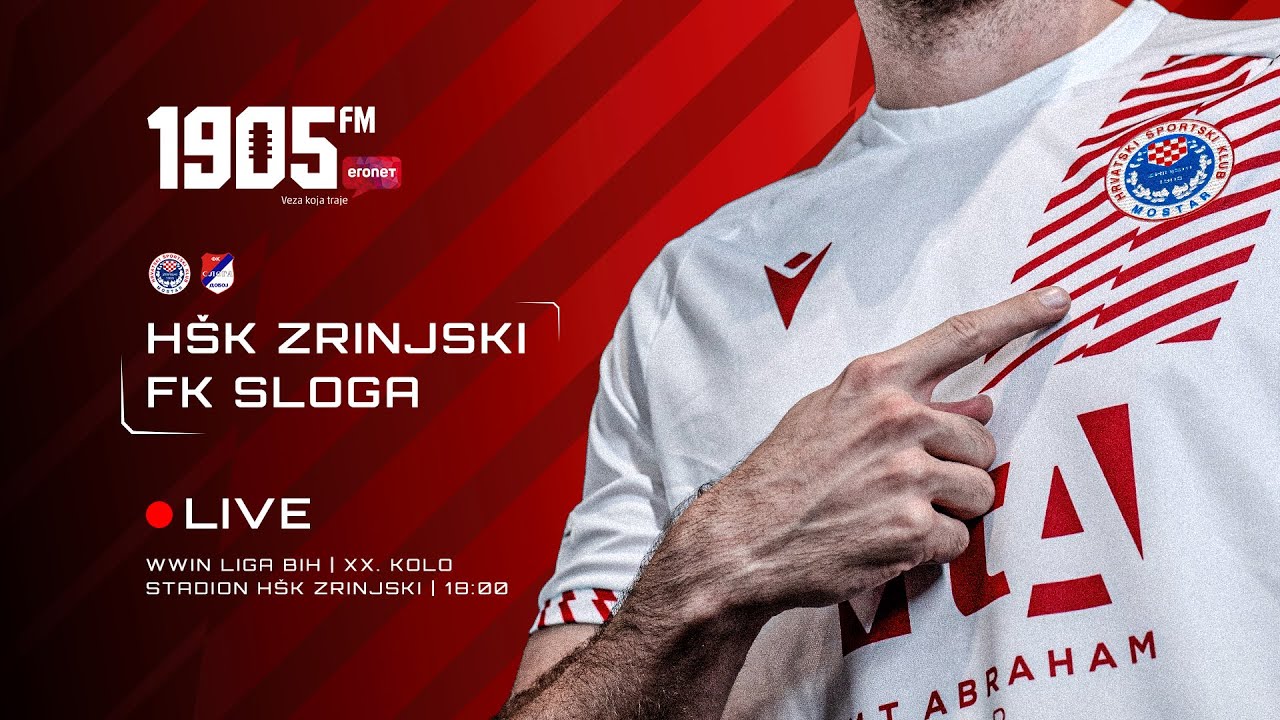 1905FM by ERONET LIVE | HŠK Zrinjski Mostar - FK Sloga