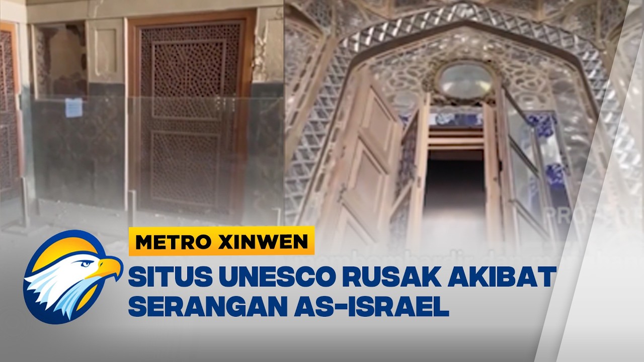 Metro Xinwen  -Israel AS Hancurkan Warisan Dunia Chehel Sotoun