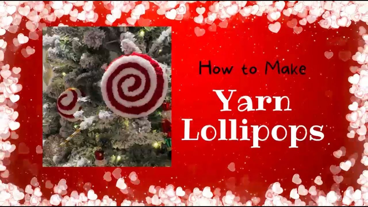 How to Make Yarn Lollipops