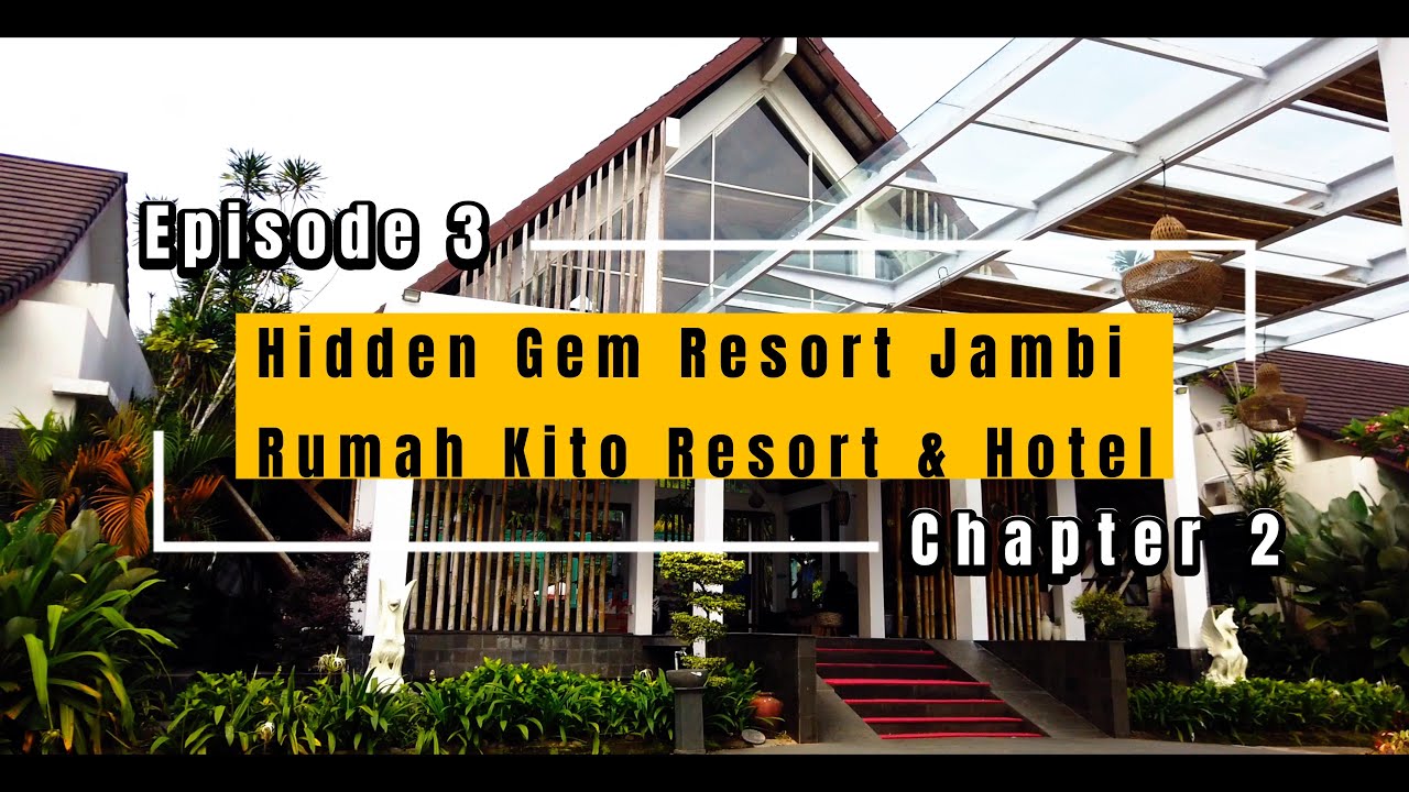 Review Rumah Kito Resort & Hotel Jambi | Roadtrip Sumatra Episode 03 Chapter 2