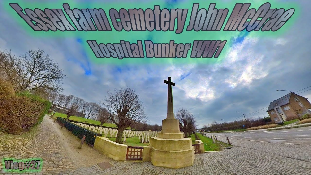 Essex farm cemetery John McCrae Hospital Bunker WW1 #27