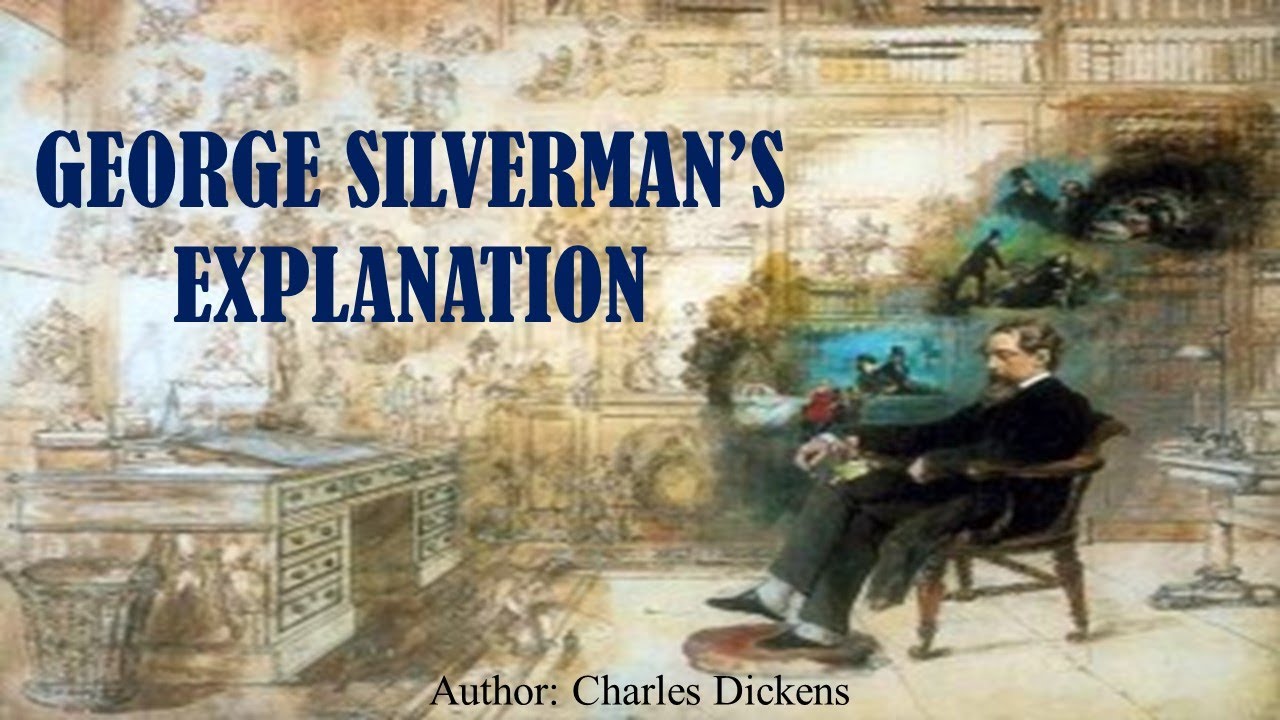 Learn English Through Story - George Silverman's Explanation by Charles Dickens